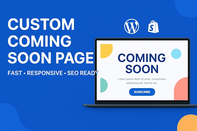 build a custom coming soon page in wordpress or shopify