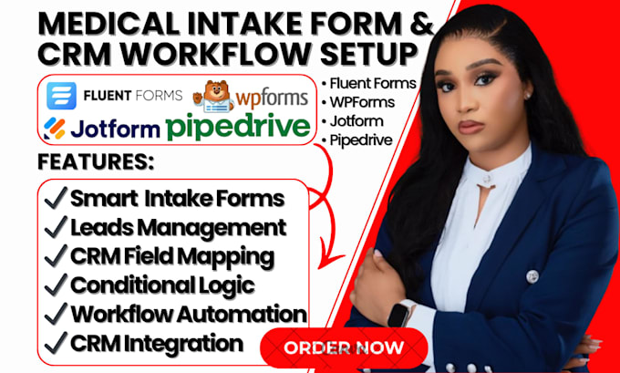 set up fluent forms wpforms jotform pipedrive crm medical intake workflow