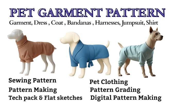 make dog, cat clothing sewing patterns, grading and tech packs