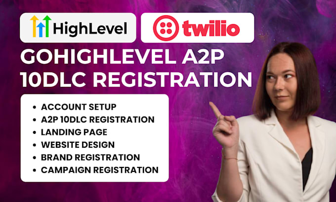 do gohighlevel a2p 10dlc, twilio a2p approval, a2p 10dlc registration