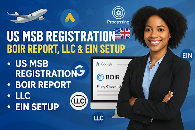 Us msb registration, boir report, llc, and ein setup by Fiona_malani ...