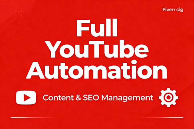 do full youtube automation service SEO management