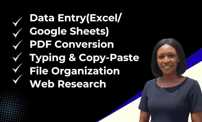 be your virtual assistant for data entry, research and admin tasks