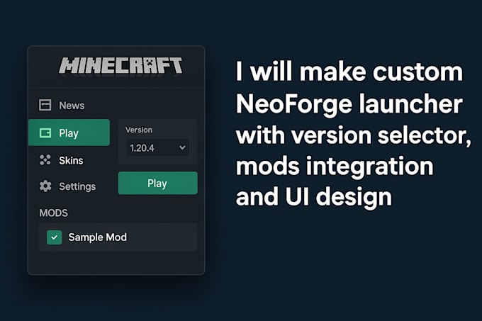 make custom neoforge launcher with version selector, mods integration, UI design
