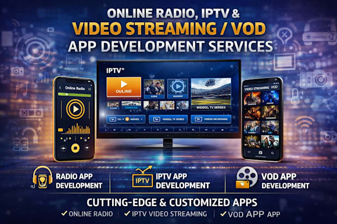 do online radio app development develop iptv app video streaming app vod app