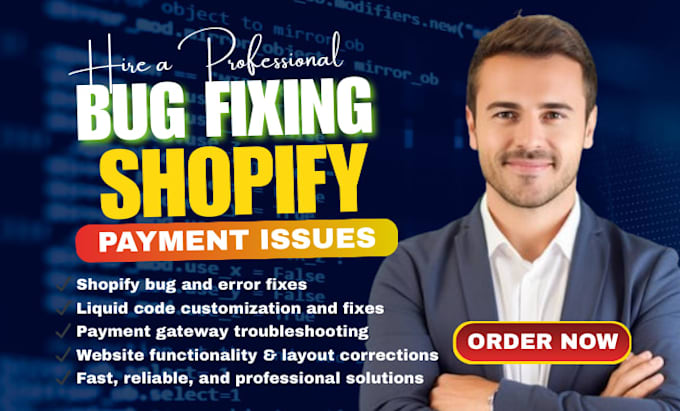 do shopify bug fixing, website errors shopify payment issues and liquid code fix