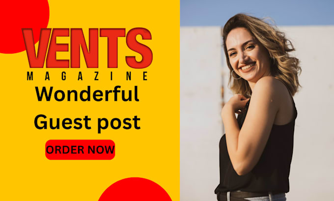 guest post on vent magazine authority backlinks publish article guest posting
