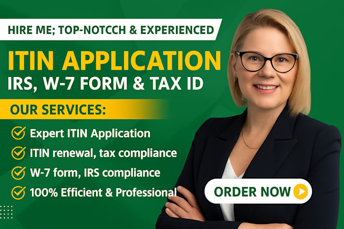 prepare and process your ein itin application with irs form w7 professionally