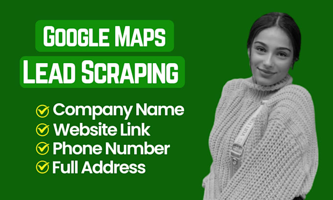 do bulk b2b lead generation, google maps scraping, email list scraper