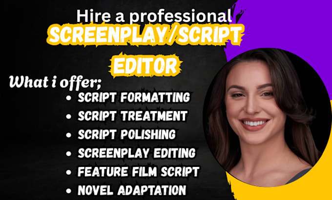 provide expert screenwriting, script editing, and script coverage, movie script