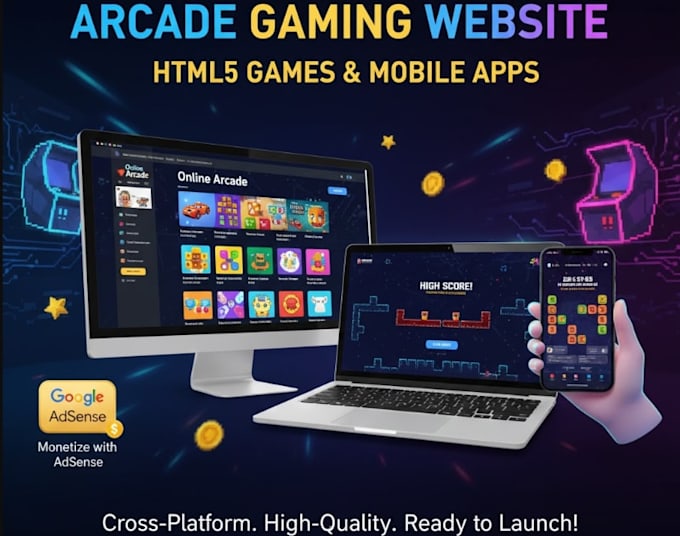 build arcade gaming website, with google adsense, html5, online games,mobile app