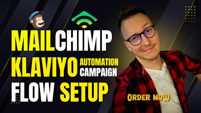 mailchimp automation, klaviyo email flow setup,  newsletter campaign
