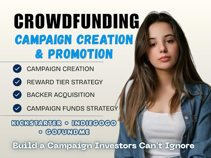 create and promote kickstarter indiegogo gofundme wefunder crowdfunding campaign