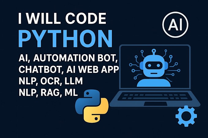 code python ai, automation bot, chatbot, ai web app, nlp, ocr, llm, nlp, rag, ml