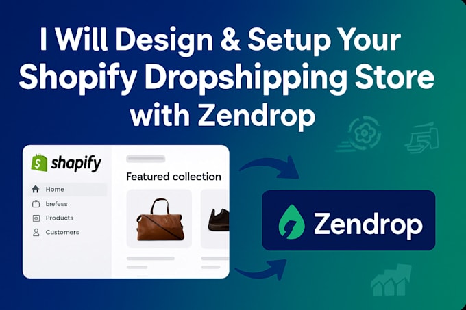 build a high converting shopify dropshipping store with zendrop integration