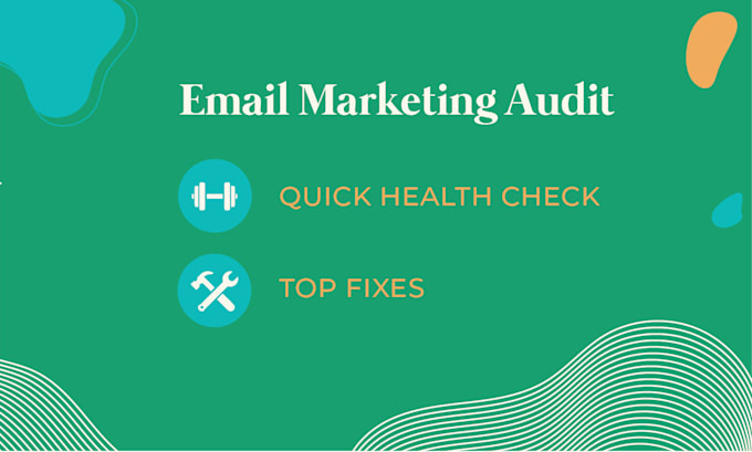 audit your email marketing strategy and optimize email performance