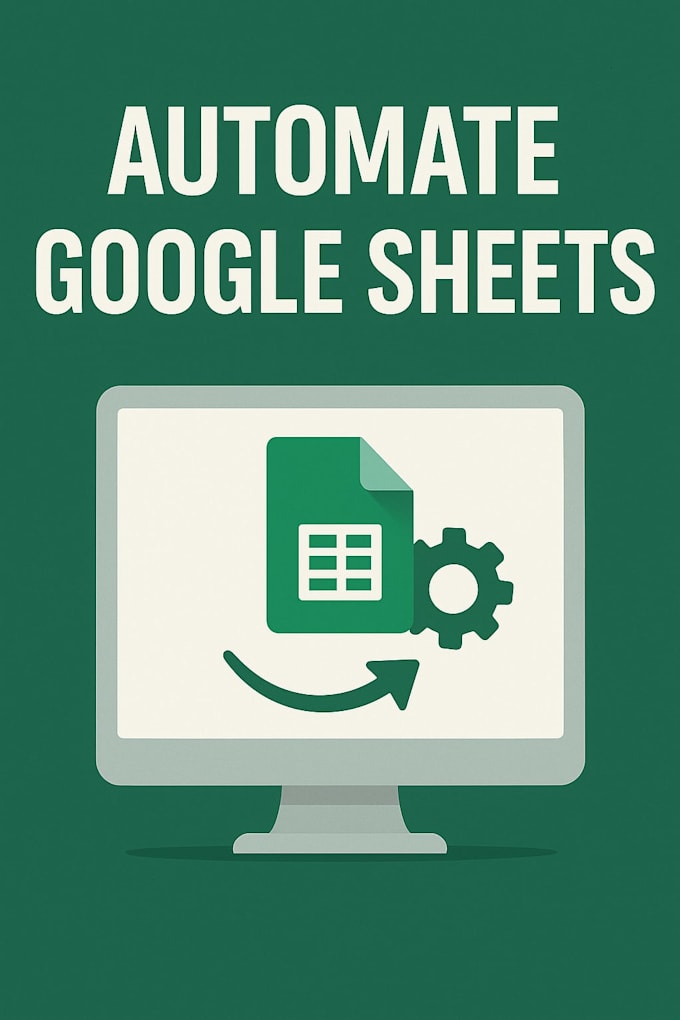 automate your google sheets workflows and reports