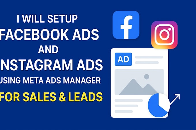 Set up facebook ads and instagram ads using meta ads manager for sales ...