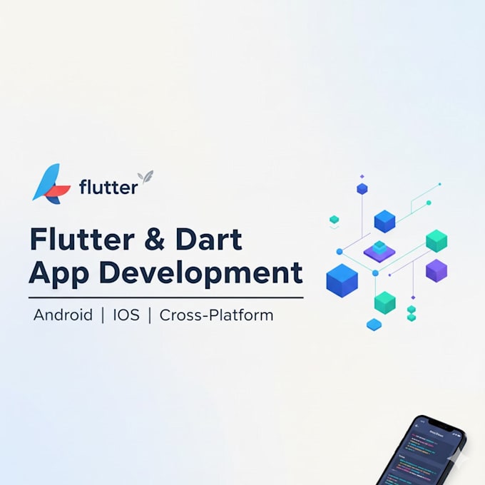 develop flutter and dart based mobile applications for android and ios