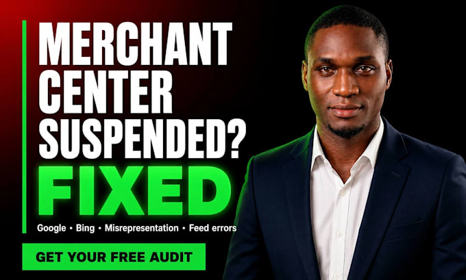 fix google merchant center and microsoft ads suspensions