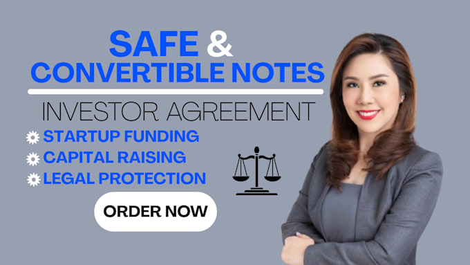 draft investor agreements, safe notes and convertible notes