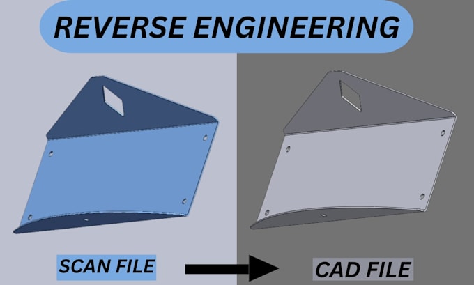 do reverse engineering  scan to cad conversion professionally