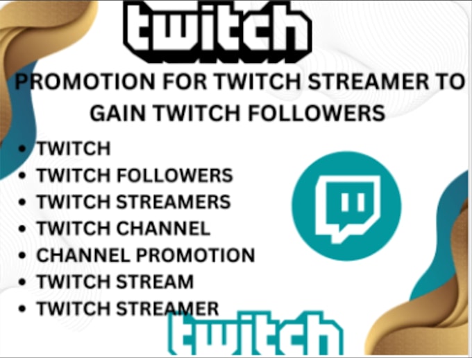 Do twitch promotion publicity campaign for twitch viewers standout ...