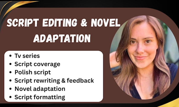 be script editor, script editing, novel adaptation, script formatting, tv pilot