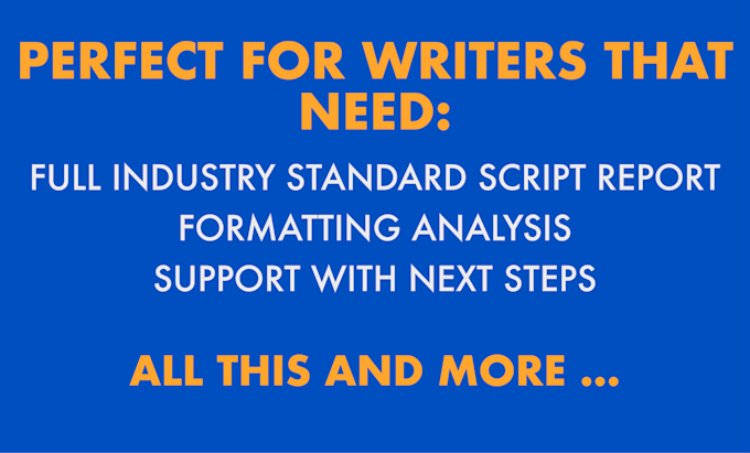 provide a full script report to develop your script or play