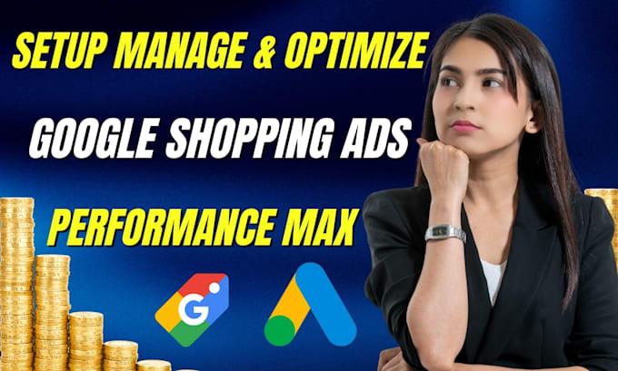 setup optimize manage google shopping ads merchant performance max PPC campaign
