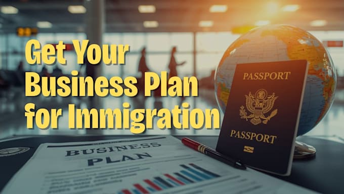 write a professional business plan for immigration visa, e2, l1, eb2 niw