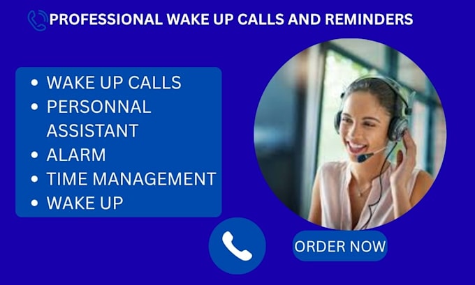be your personal wake up call assistance and reminder