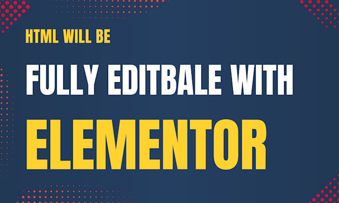 convert HTML to wordpress elementor