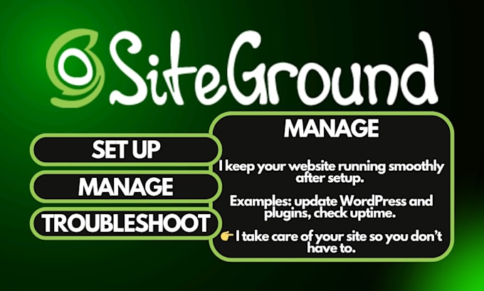 set up, manage and troubleshoot siteground services