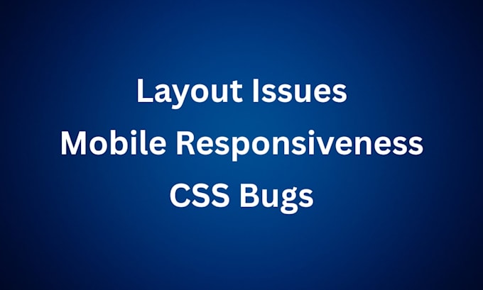 fix HTML CSS issues and responsive design bugs