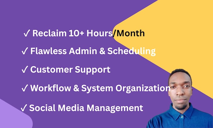 be your creative administrative personal virtual assistant and tech support