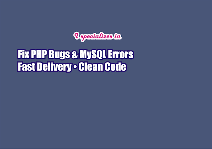 build or fix a PHP backend with mysql database