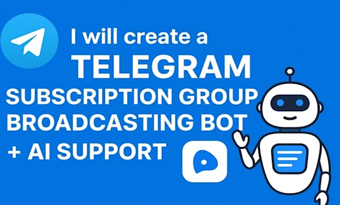 Build telegram subscription group or channel, broadcasting bot and ai ...