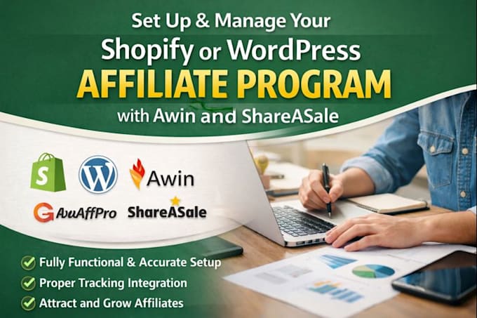setup and manage shopify or wordpress affiliate program, awin, shareasale