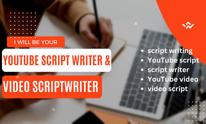 be your youtube video script writer, video script writer