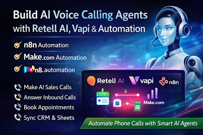 do ai voice calling agents using retell ai, vapi with n8n or make automation