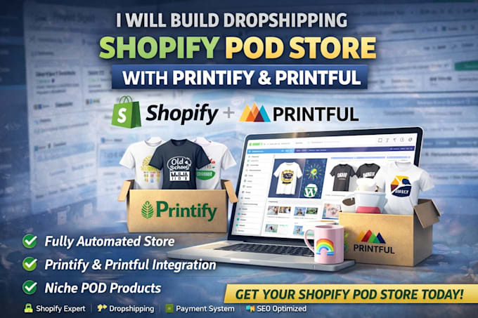 build a dropshipping shopify pod store with printify and printful