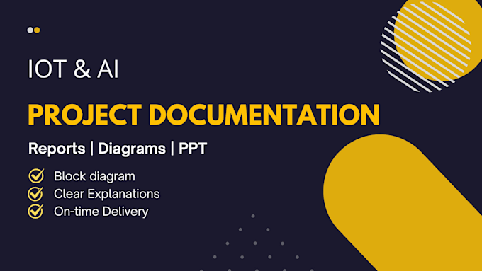 write iot project report and technical documentations