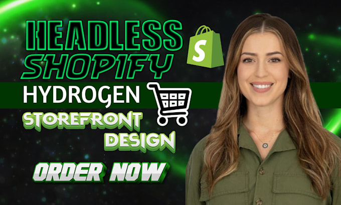build a headless shopify hydrogen storefront as a shopify expert
