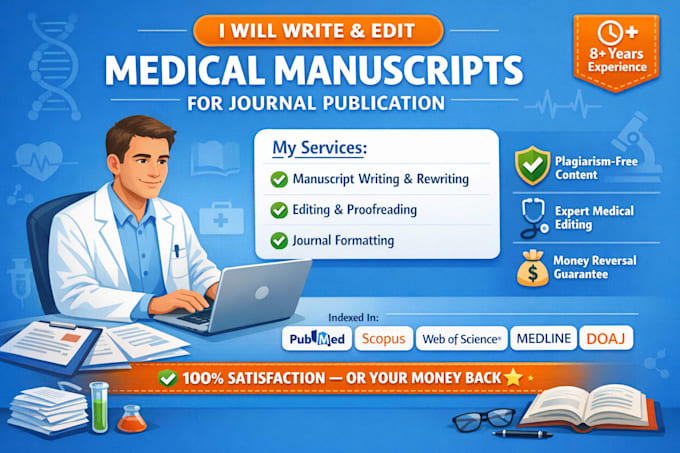write and edit medical manuscripts for journal publications