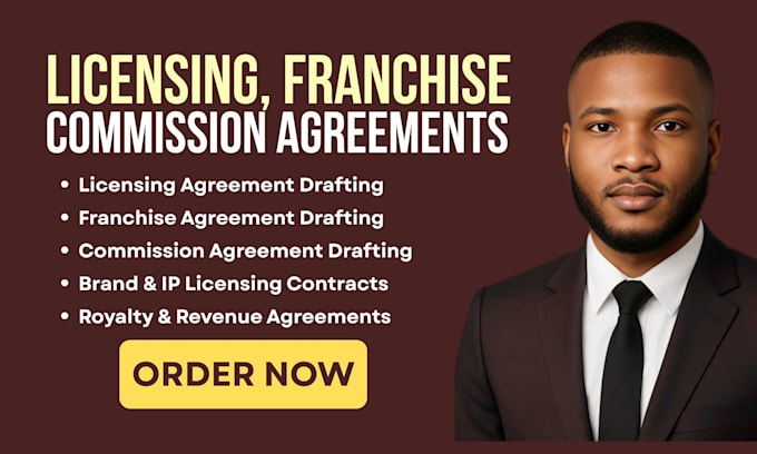 draft licensing, franchise and commission agreements for commercial use