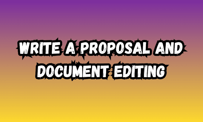 write proposal and document editing