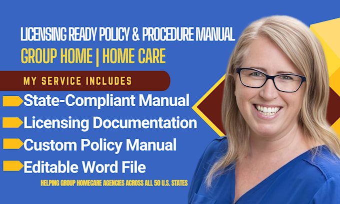 write state compliant policy and procedure manual for group homecare licensing