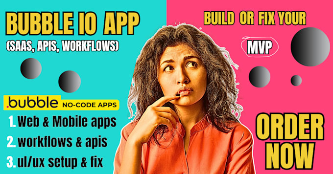 be your expert bubble io developer, build saas mvp, web app, fix bugs or clone