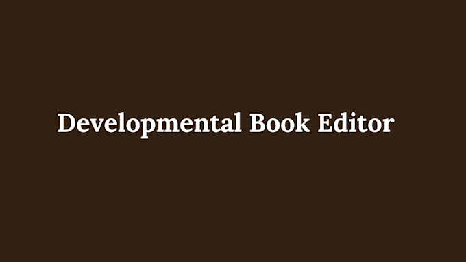 developmental book editing, formatting romance, sci fi or proofreading